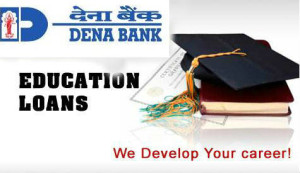 Education Loan in Dena Bank